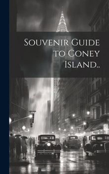 Hardcover Souvenir Guide to Coney Island.. Book