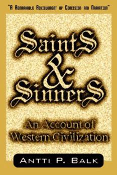 Paperback Saints & Sinners: An Account of Western Civilization Book