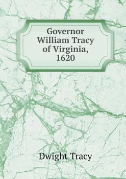 Paperback Governor William Tracy of Virginia, 1620 Book