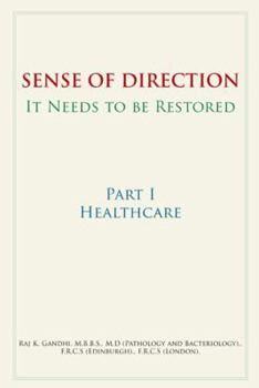 Paperback Sense of Direction It Needs to Be Restored: Part I Healthcare Book
