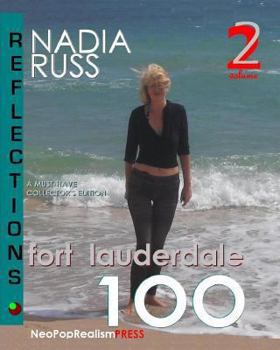 Fort Lauderdale 100: REFLECTIONS: A Must-Have Collector's Edition
