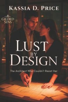 Paperback Lust by Design: The Architect Who Couldn't Resist Her Book