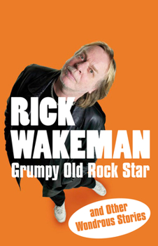 Paperback Grumpy Old Rock Star: And Other Wondrous Stories Book