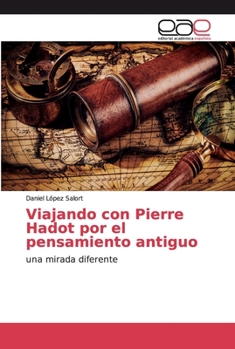 Paperback Viajando con Pierre Hadot por el pensamiento antiguo [Spanish] Book