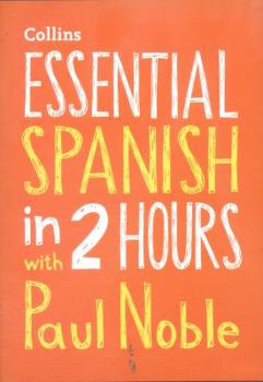 Audio CD Essential Spanish in 2 Hours with Paul Noble [Spanish] Book