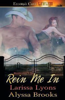 Rein Me In - Book #2 of the Bottoms Up