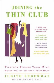 Paperback Joining the Thin Club: Tips for Toning Your Mind After You've Trimmed Your Body Book