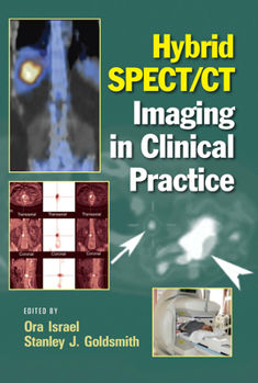 Hardcover Hybrid SPECT/CT Imaging in Clinical Practice Book