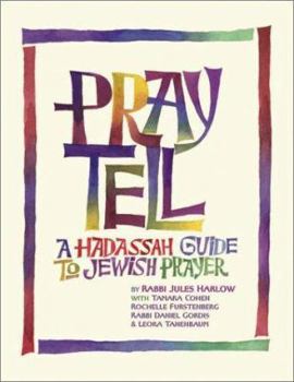 Paperback Pray Tell: A Hadassah Guide to Jewish Prayer Book