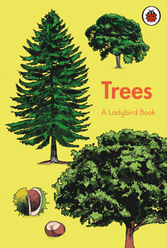 A Ladybird Book: Trees - Book  of the A Ladybird Book