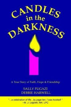 Paperback Candles in the Darkness: A True Story of Faith, Hope & Friendship Book