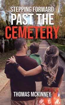 Paperback Stepping Forward Past the Cemetery Book