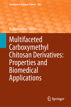 Hardcover Multifaceted Carboxymethyl Chitosan Derivatives: Properties and Biomedical Applications Book
