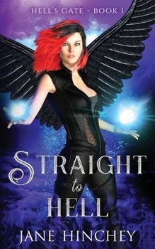 Straight to Hell - Book #1 of the Hell's Gate