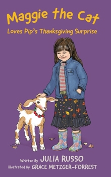 Hardcover Maggie the Cat Loves Pip's Thanksgiving Surprise Book