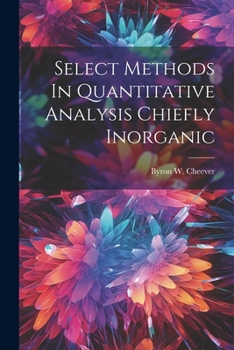 Paperback Select Methods In Quantitative Analysis Chiefly Inorganic Book