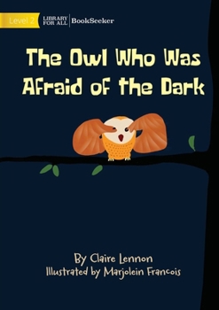 Paperback The Owl Who Was Afraid Of The Dark Book
