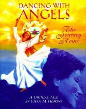 Hardcover Dancing With Angels: The Journey Home Book