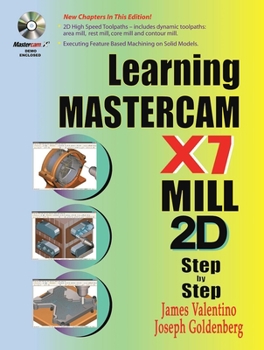 Paperback Learning Mastercam X7 Mill 2D Step by Step Book