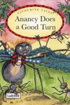 Hardcover Favourite Tales Anancy Does A Good Turn Book