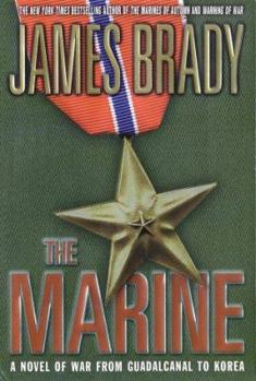 Hardcover The Marine: A Novel of War from Guadalcanal to Korea Book