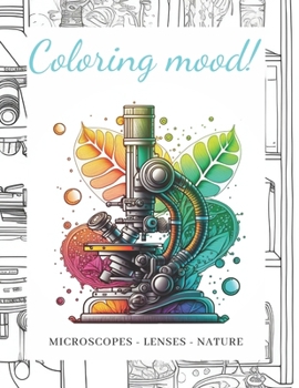 Paperback Coloring Mood: Microscopes - Lenses - Nature [Spanish] Book