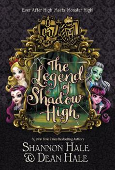 Hardcover Monster High/Ever After High: The Legend of Shadow High Book