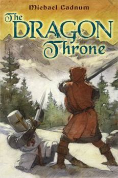 The Dragon Throne - Book #3 of the Crusader Trilogy