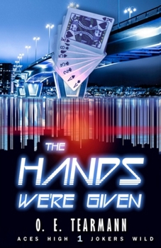 The Hands We're Given - Book #1 of the Aces High, Jokers Wild