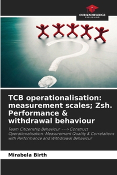 TCB operationalisation: measurement scales; Zsh. Performance & withdrawal behaviour