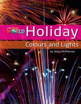 Paperback Our World Readers: Holiday Colours and Lights: British English (Our World Readers (British English)) Book