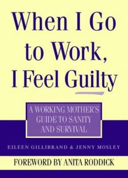 Paperback When I Go to Work Feel Guilty Book