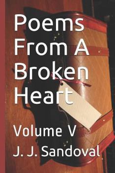 Paperback Poems from a Broken Heart: Volume V Book