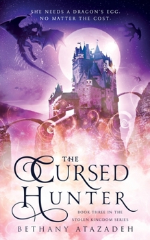 The Cursed Hunter - Book #3 of the Stolen Kingdom
