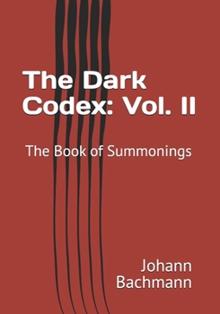 Paperback The Dark Codex: Vol. II: The Book of Summonings Book