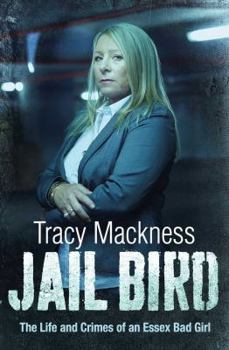 Paperback Jail Bird: The Life and Crimes of an Essex Bad Girl Book