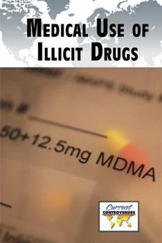 Paperback Medical Use of Illicit Drugs Book