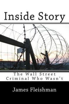 Paperback Inside Story: The Wall Street Criminal Who Wasn't Book