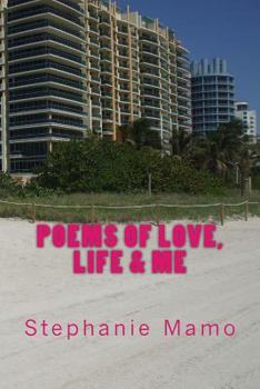 Paperback Poems of Love, Life & Me Book