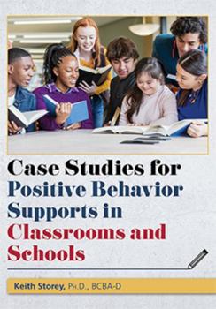 Paperback Case Studies for Positive Behavior Supports in Classrooms and Schools Book