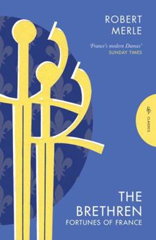 Paperback The Brethren: Fortunes of France: Volume 1 Book