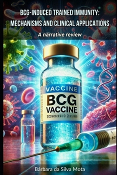 Paperback BCG-induced trained immunity: mechanisms and clinical applications: A narrative review Book