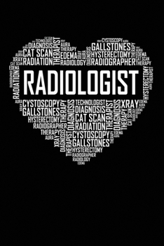 Paperback Radiologist Heart: 6x9 Ruled Notebook, Journal, Daily Diary, Organizer, Planner Book