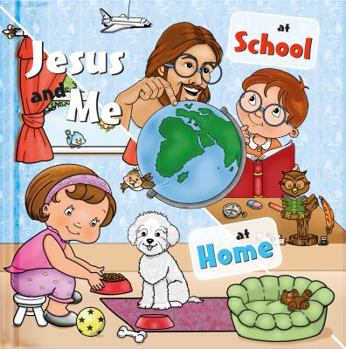 Hardcover Jesus and Me: At School, at Home Book