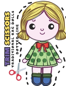 RAG DOLL TRIM LINE CISSORS CUT: TRADITIONAL RAG DOLL FOR SKILLS CUT AND COLORING 40 Images