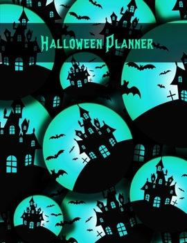 Paperback Halloween Planner: Plan For The Perfect Halloween Party, Ultimate Halloween Holiday Organizer Journal Notebook Book