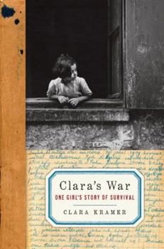 Hardcover Clara's War: One Girl's Story of Survival Book