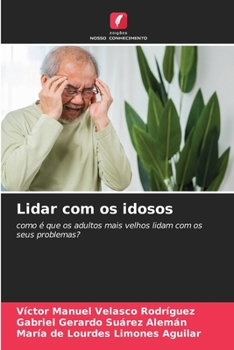Lidar com os idosos (Portuguese Edition)