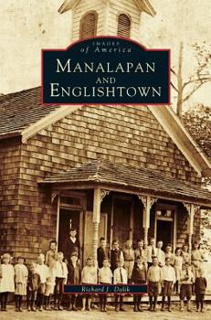 Manalapan and Englishtown - Book  of the Images of America: New Jersey