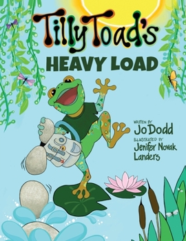 Paperback Tilly Toad's Heavy Load Book